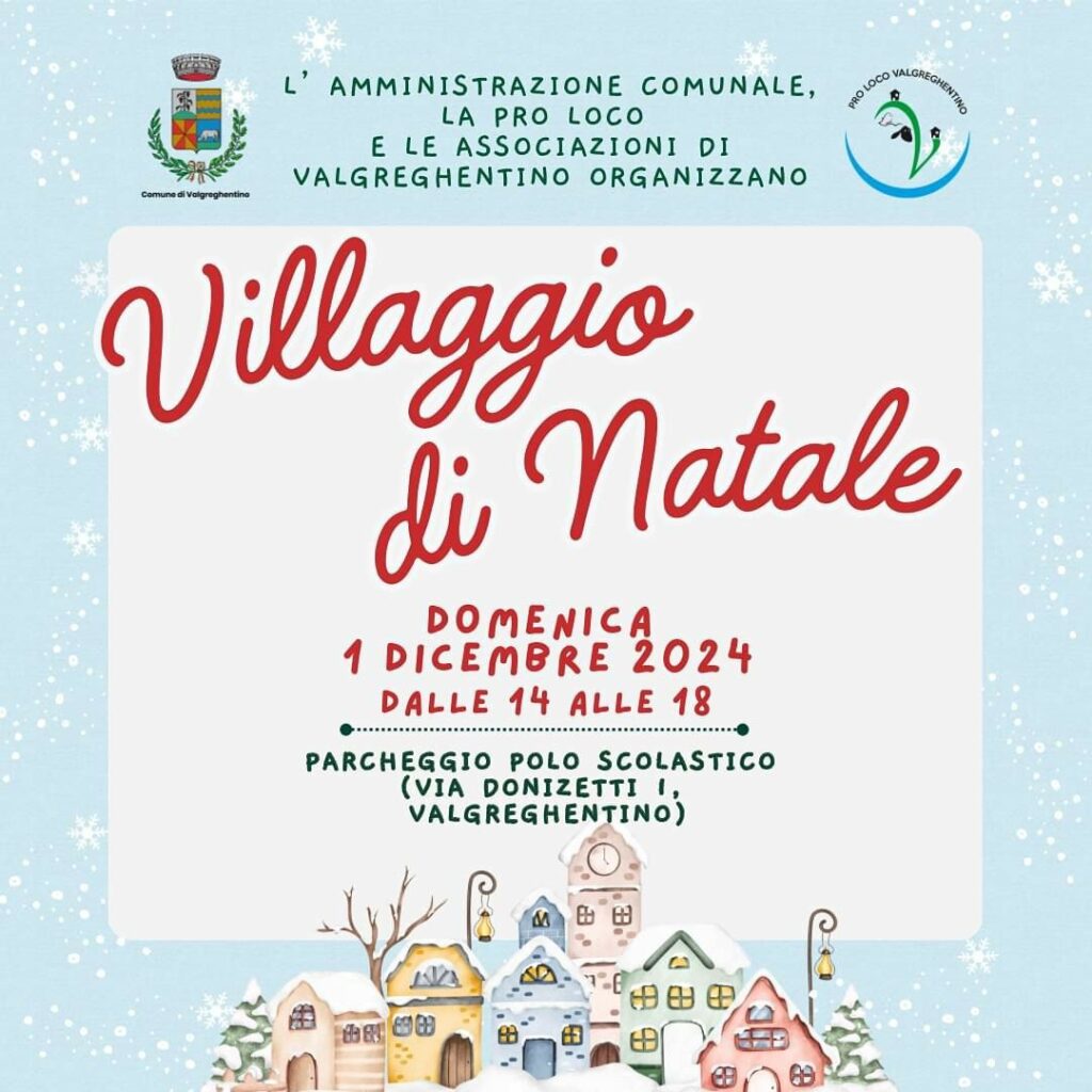 Il villaggio di Natale arriva a Valgreghentino! 1