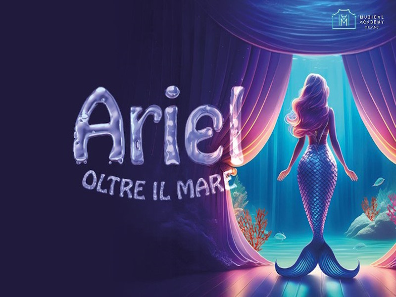 Musical: Ariel, oltre il mare 1