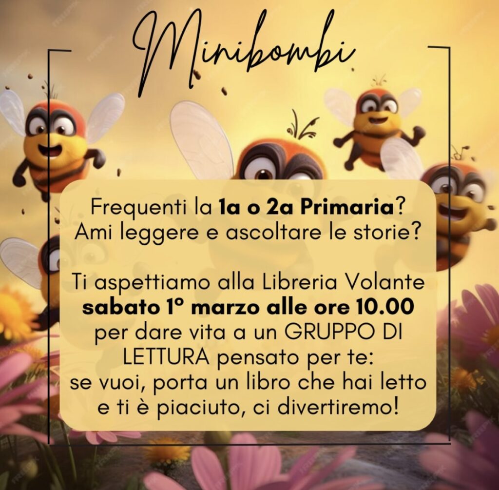 Arrivano i gruppi di lettura “Volanti”: Minibombi, Primavere volanti e Soffiastorie 2